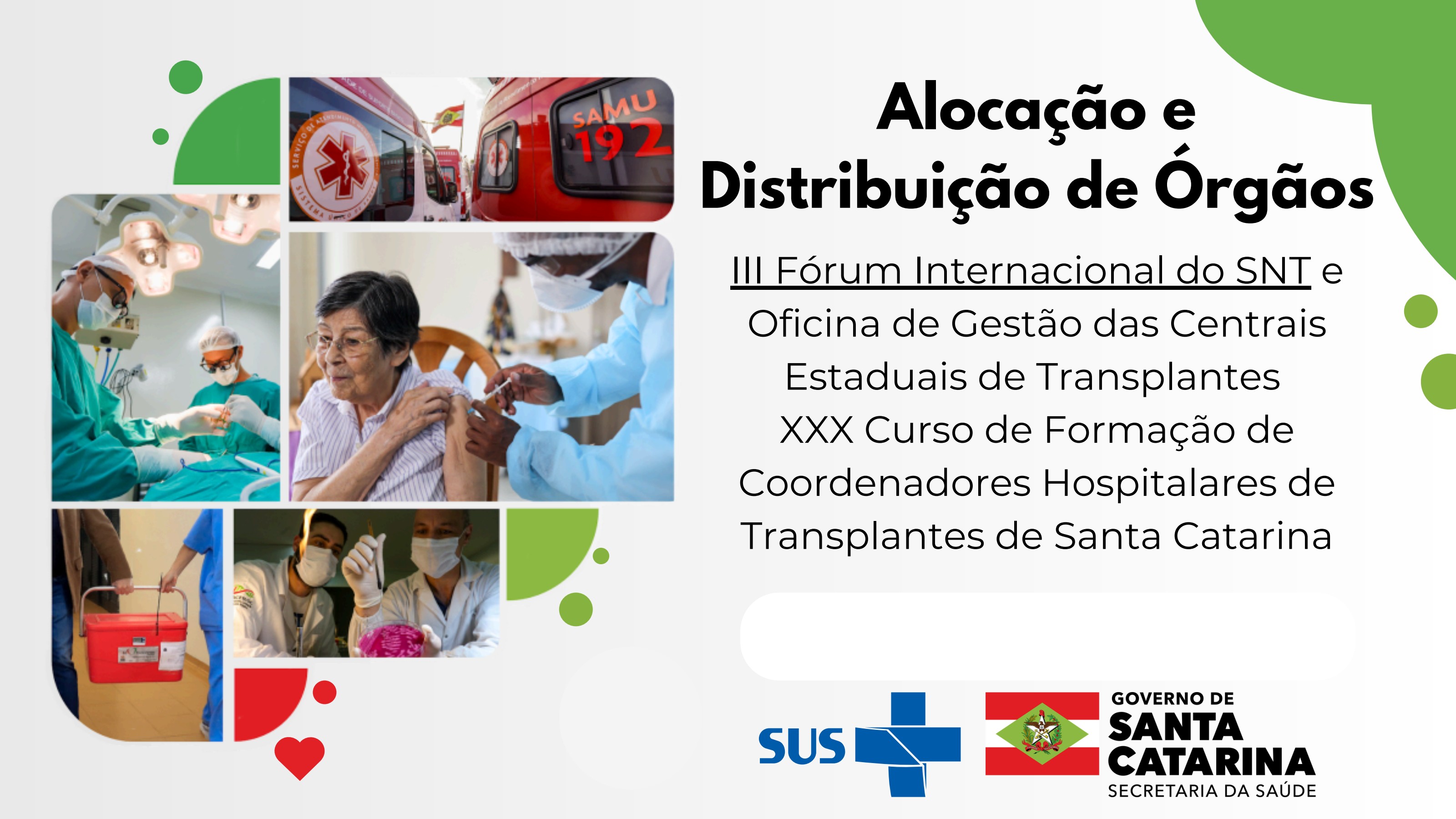 Slide do III Fórum Internacional do Sistema Nacional de Transplantes com fundo de ambulância SAMU desfocada e logos SUS e Governo de Santa Catarina